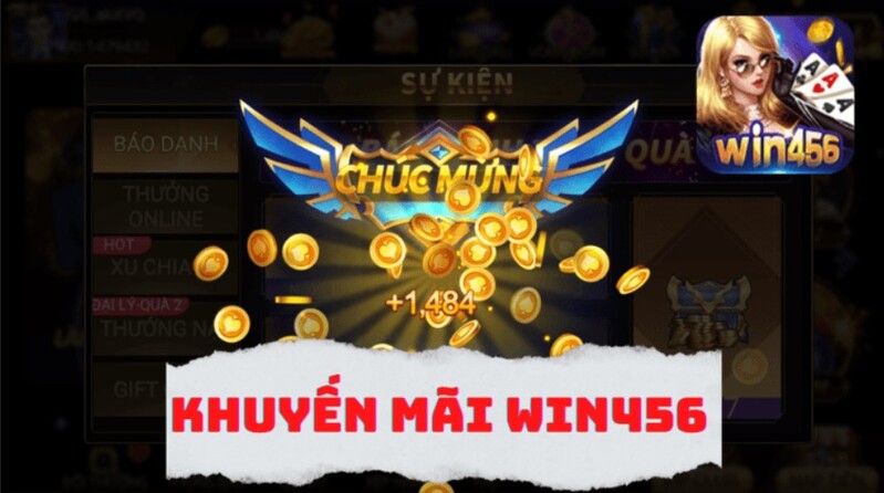 Tìm hiểu về sự kiện khuyến mãi có mặt ở Win456 