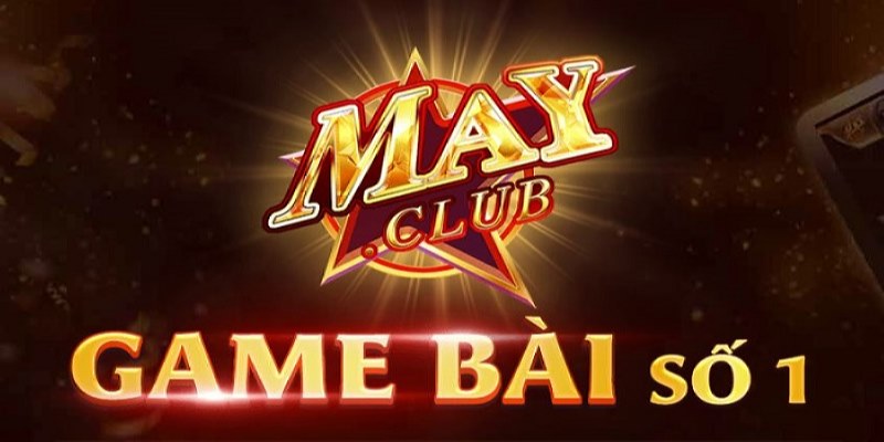 May club - thiên đường giải trí Las Vegas thu nhỏ